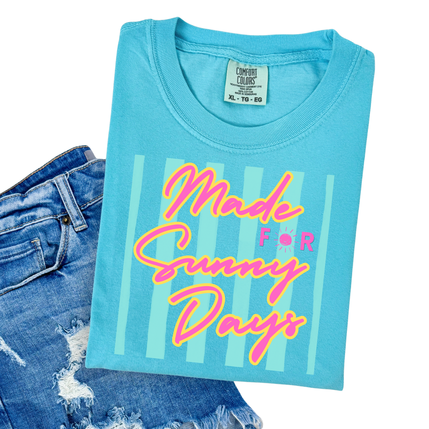 made for sunny days
